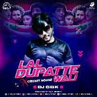 Lal Dupatte Wali X Circuit House (Remix) - DJ SBK